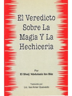 El Veredicto Sobre La Magia Y La Hechiceria